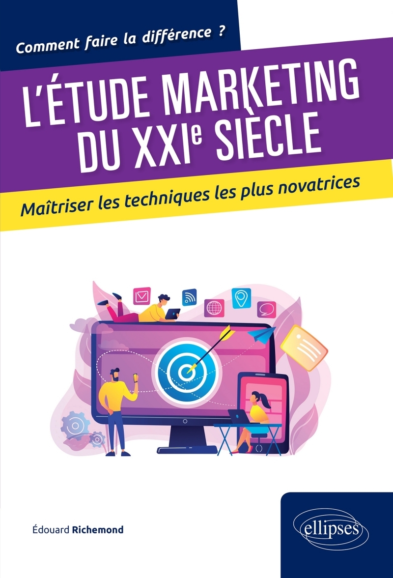 L'étude marketing du XXIe siècle L'étude marketing du XXIe siècle