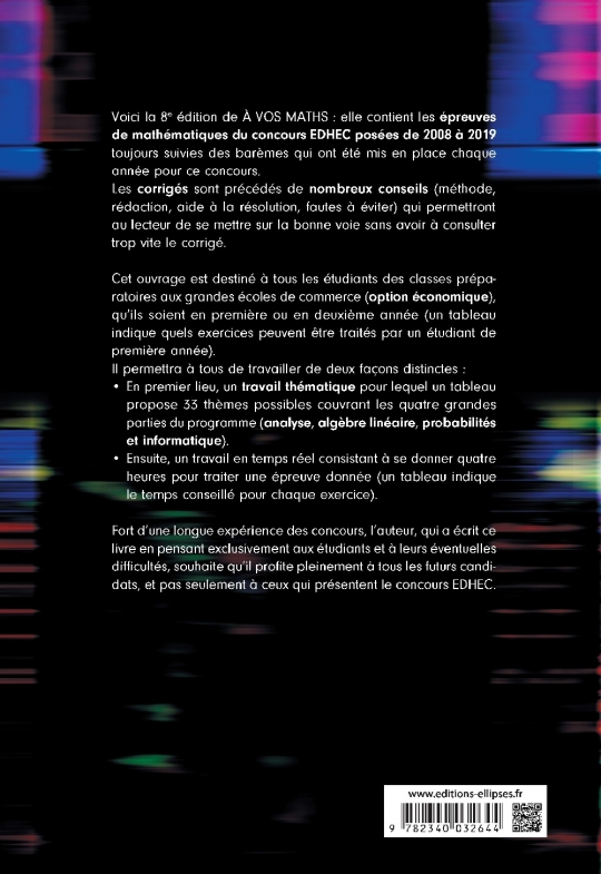 A vos maths ! 12 ans de sujets corrigés posés au concours EDHEC de 2008 à 2019 - ECE - 8e édition