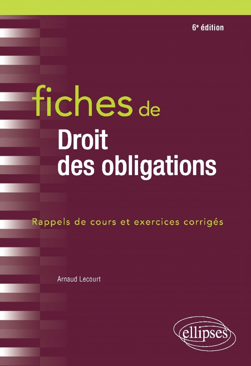 Fiches de droit des obligations - 6e édition