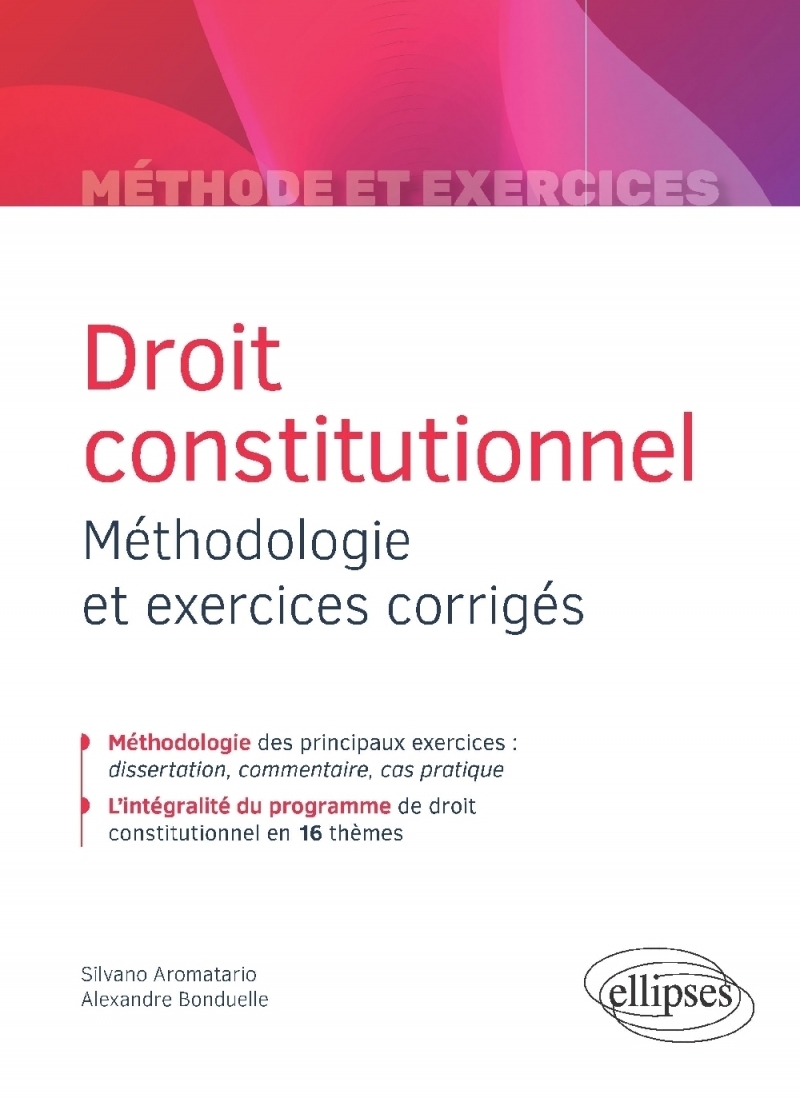 Droit constitutionnel - Méthodologie et exercices corrigés
