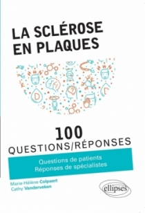 La sclérose en plaques en 100 Questions/Réponses