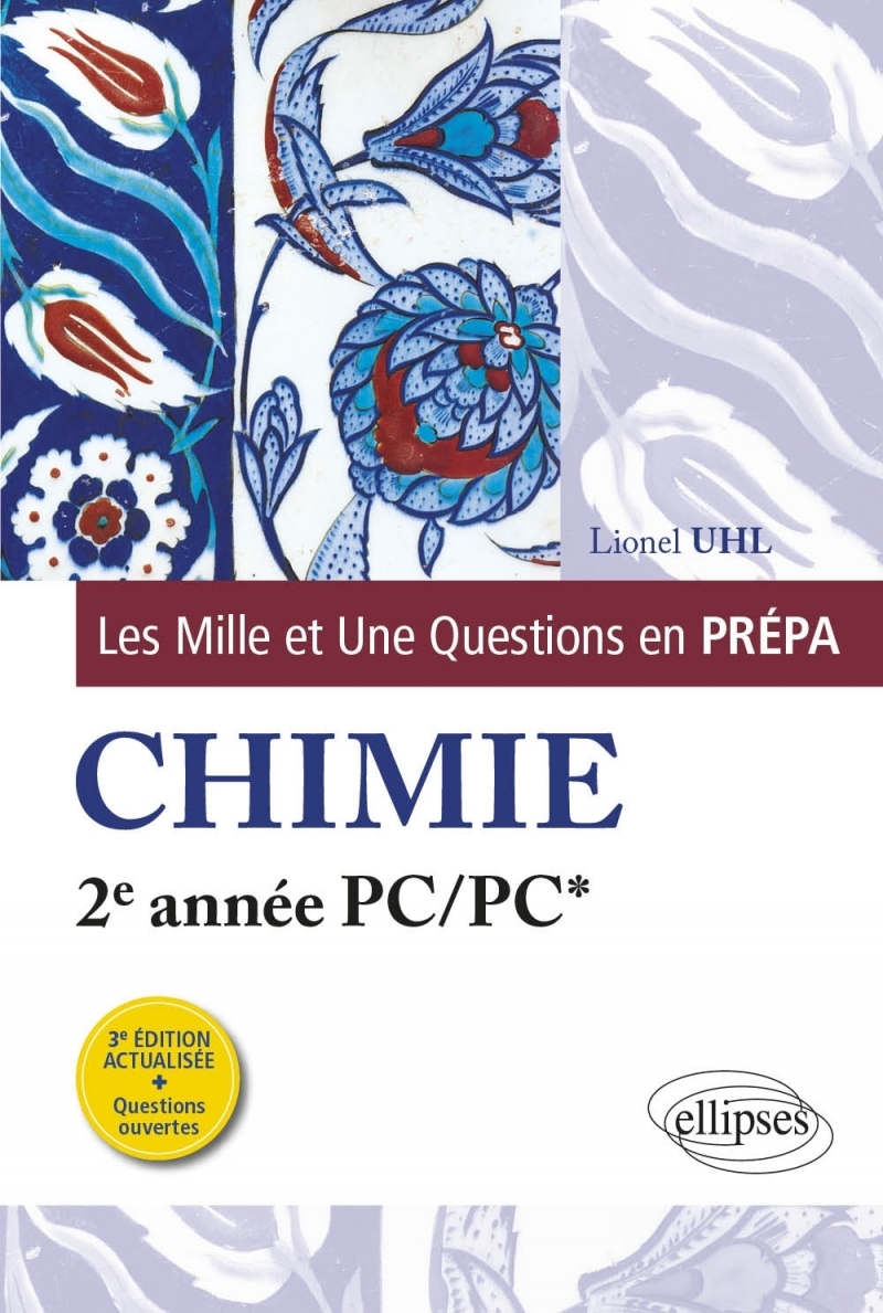 Les 1001 questions de la chimie en prépa - 2e année PC/PC* - 3e édition actualisée