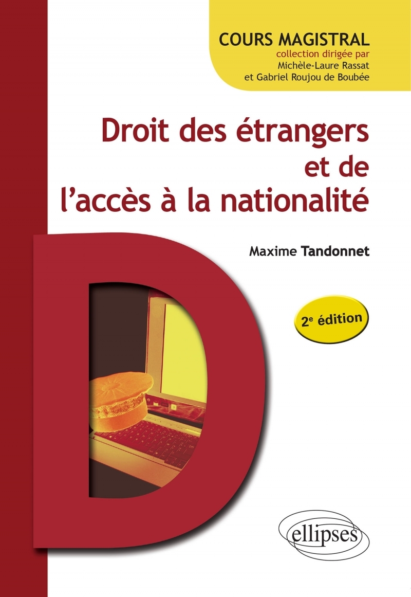 Droit des étrangers et de l'accès à la nationalité- 2e édition