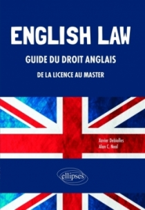 English Law. Guide du droit anglais de la Licence au Master