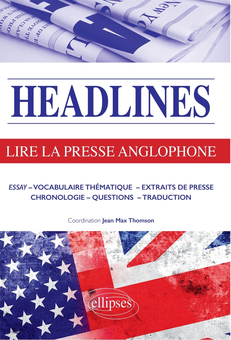 Headlines - Lire la presse anglophone en 21 dossiers d'actualité