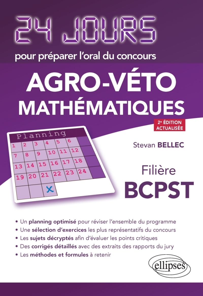 Mathématiques 24 jours pour préparer l’oral du concours Agro-Véto - Filière BCPST - 2e édition actualisée Mathématiques 24 jours pour préparer l’oral du concours Agro-Véto - Filière BCPST - 2e édition actualisée