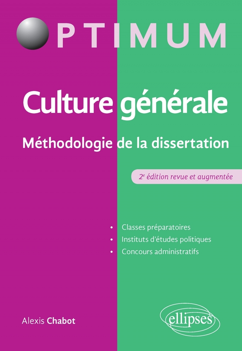Culture générale - Méthodologie de la dissertation - 2e édition revue et augmentée