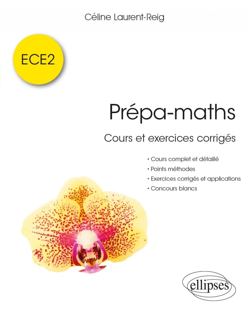 Prépa-maths - Cours et exercices corrigés ECE2 Prépa-maths - Cours et exercices corrigés ECE2