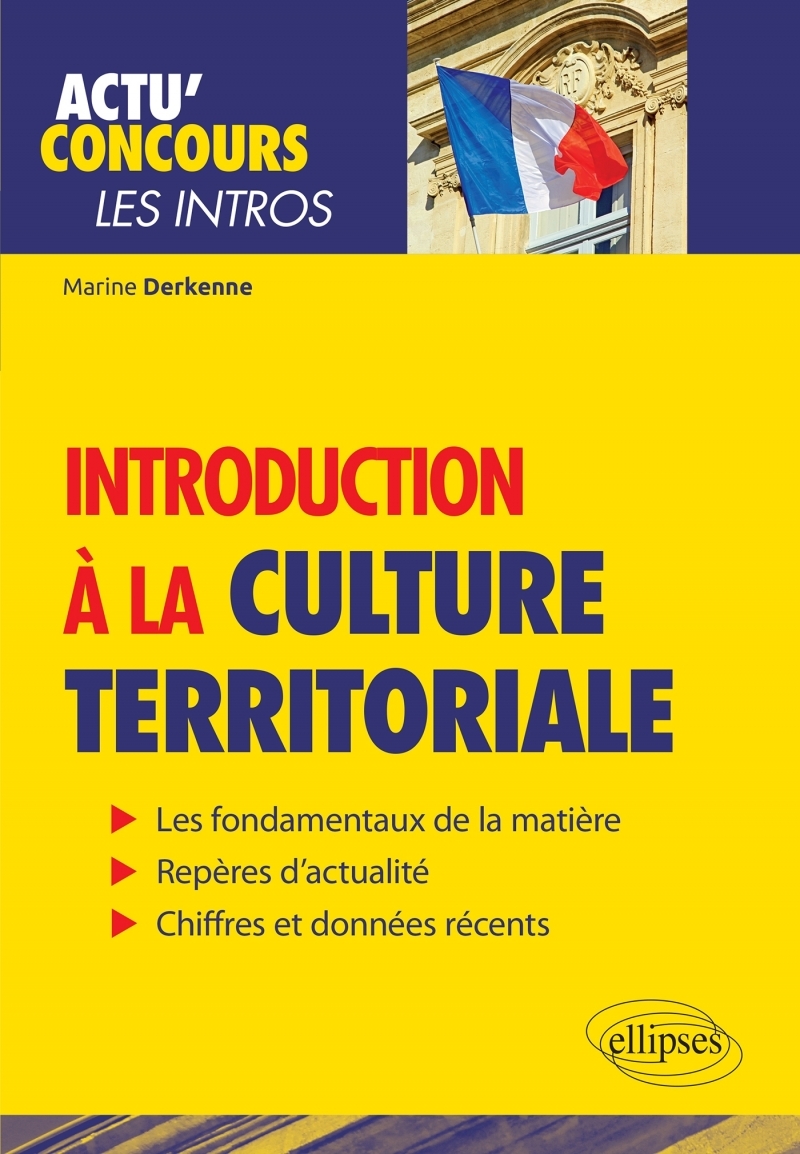 Introduction à la culture territoriale - Connaissances essentielles et problématiques actuelles