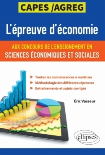 L'épreuve d'économie aux concours de l'enseignement en sciences économiques et sociales. CAPES/Agreg