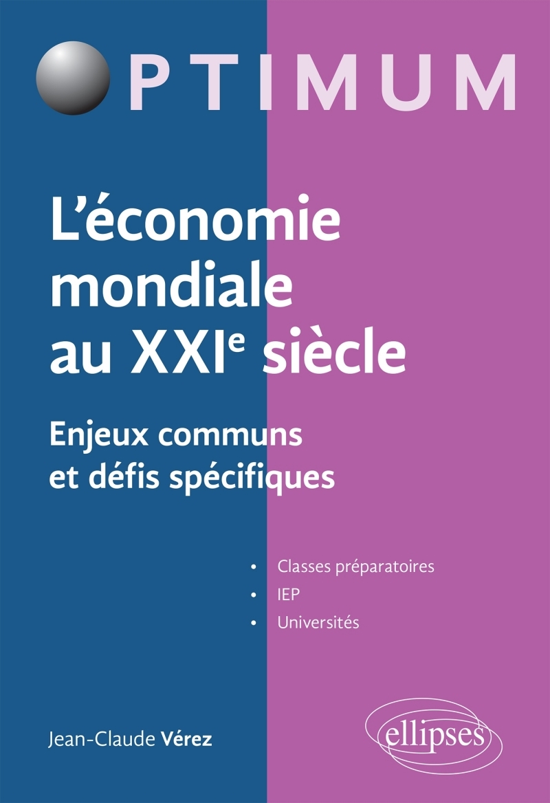 L'économie mondiale au XXIe siècle - Enjeux communs et défis spécifiques