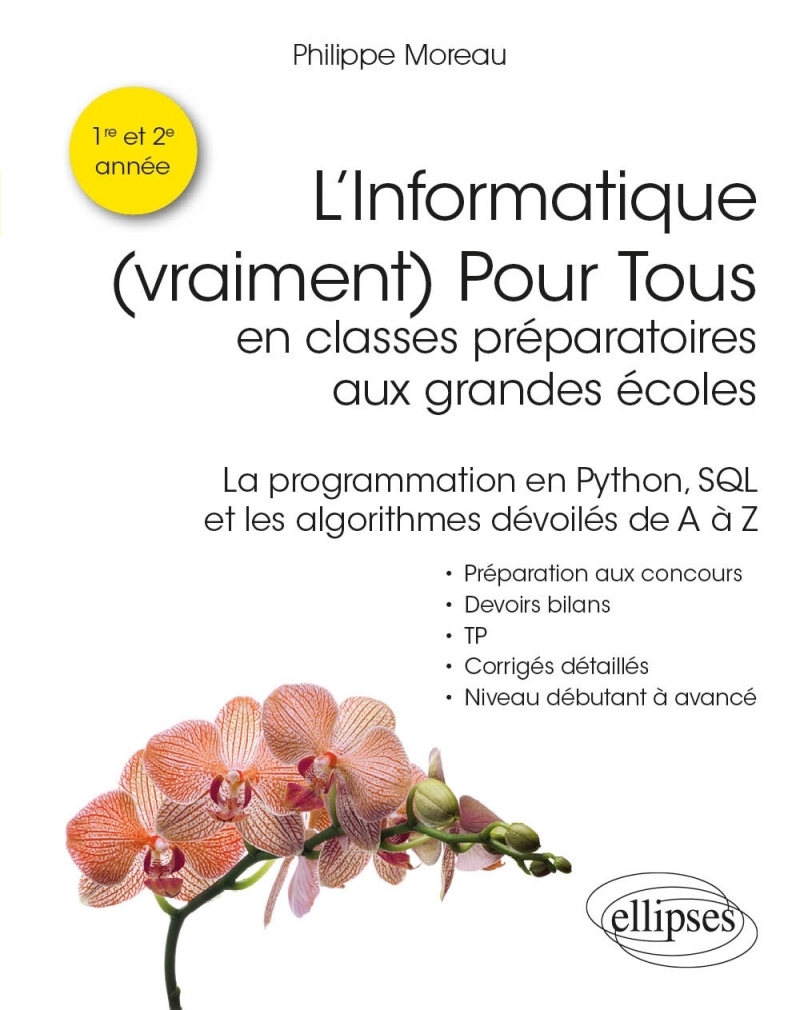 L'Informatique (vraiment) Pour Tous en classes préparatoires aux grandes écoles - La programmation en Python, SQL et les algorit