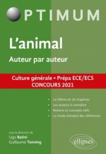 L'animal. Auteur par auteur. Culture générale. Prépa ECE/ECS. Concours 2021