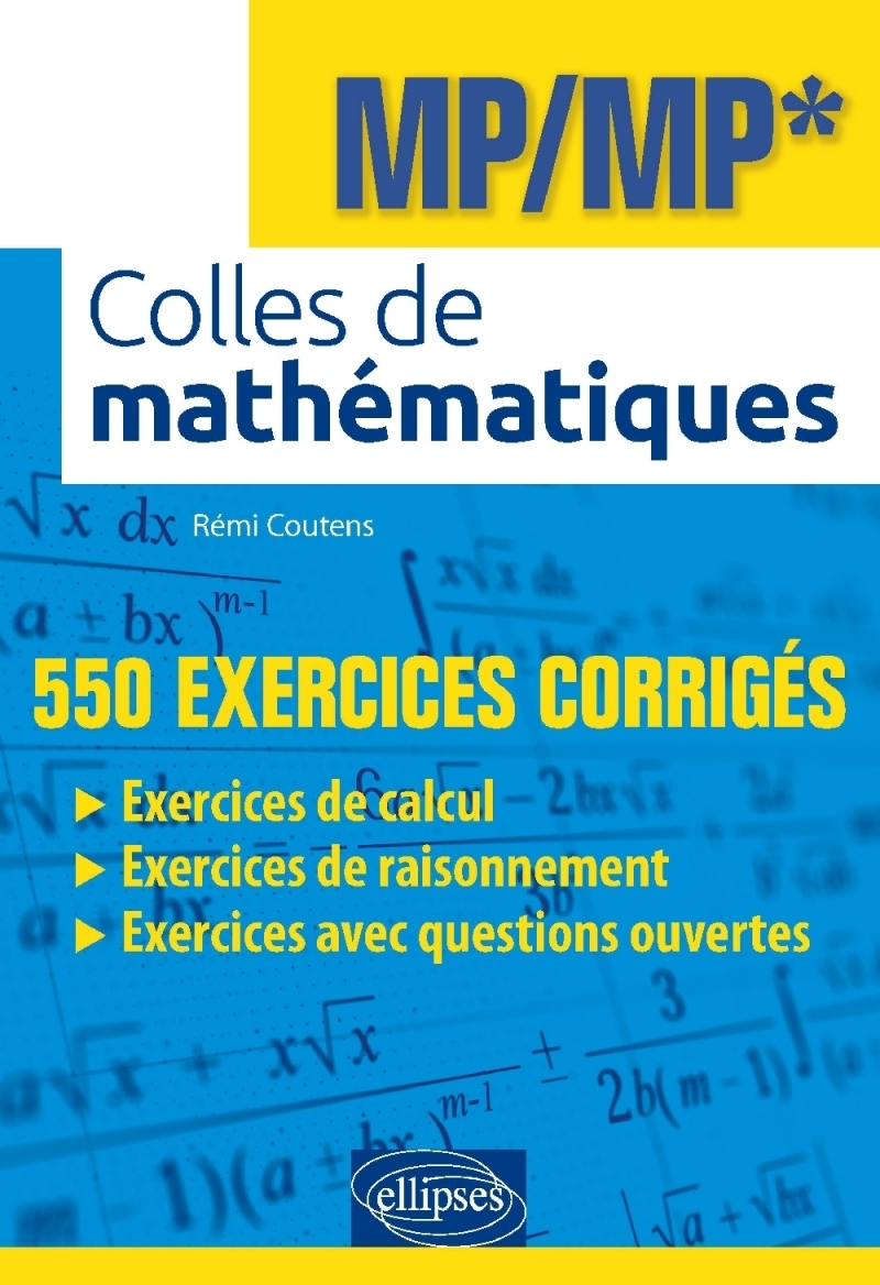 Colles de mathématiques - MP/MP* Colles de mathématiques - MP/MP*