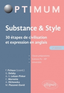 Substance & style. 30 étapes de civilisation et expression en anglais - 2e édition