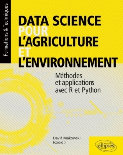 Data science pour l’agriculture et l’environnement - Méthodes et applications avec R et Python