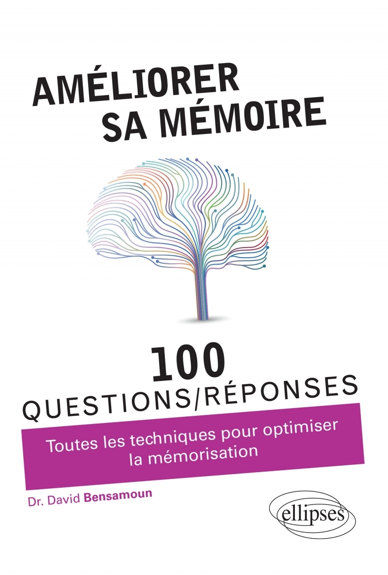 Améliorer sa mémoire en 100 questions/réponses
