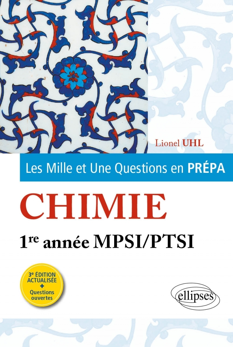 Les 1001 questions de la chimie en prépa - 1re année MPSI-PTSI - 3e édition actualisée