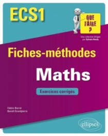 Mathématiques ECS1 - Fiches-méthodes et exercices corrigés