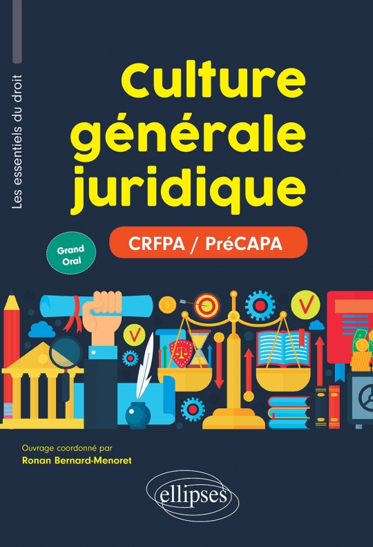 Culture générale juridique (PréCAPA / CRFPA - Grand Oral)