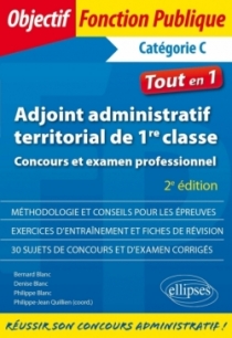 Adjoint administratif territorial de 1re classe - Concours et examen professionnel - 2e édition