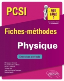 Physique PCSI - Fiches-méthodes et exercices corrigés