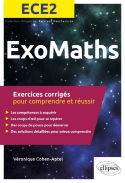 Maths ECE2 - Exercices corrigés pour comprendre et réussir
