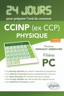 Physique 24 jours pour préparer l’oral du concours CCINP (ex CCP) - Filière PC - 2e édition actualisée