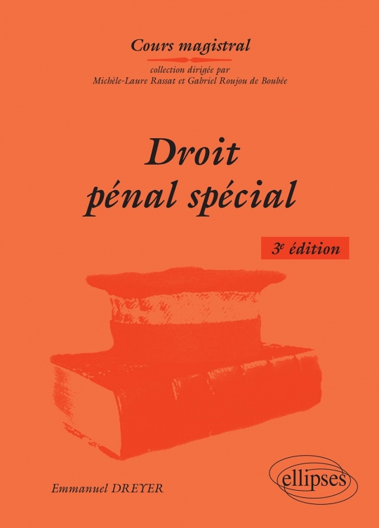 Droit pénal spécial, 3e édition