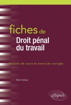 Fiches de Droit pénal du travail