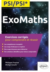 Maths PSI/PSI* - Exercices corrigés pour comprendre et réussir