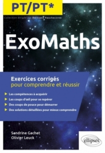 Maths PT/PT* - Exercices corrigés pour comprendre et réussir