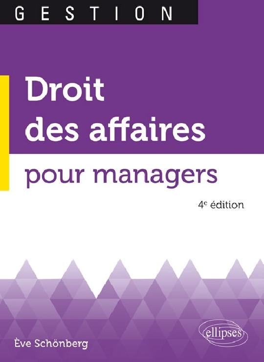 Droit des affaires pour managers - 4e édition