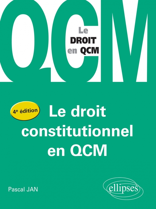 Le droit constitutionel en QCM - 4ème édition