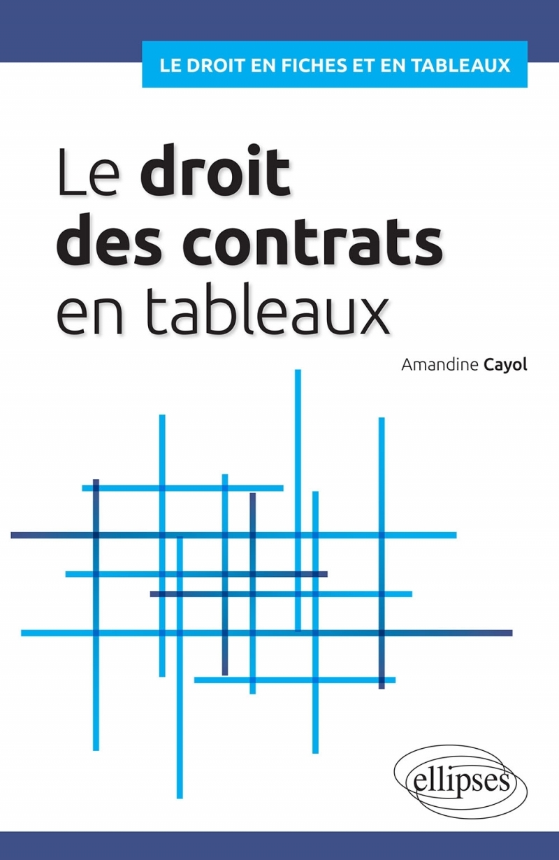 Droit des contrats en tableaux Droit des contrats en tableaux