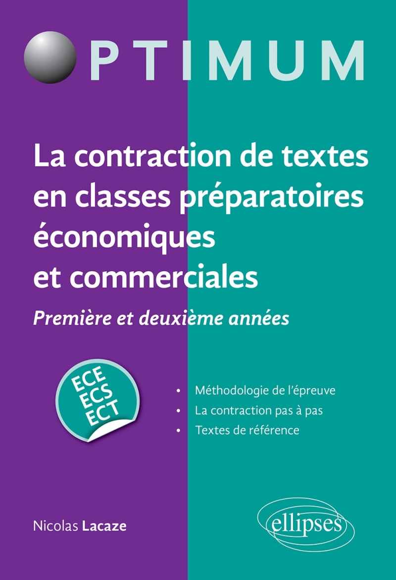La contraction de textes en classes préparatoires économiques et commerciales (1re et 2e années) / ECE-ECS-ECT