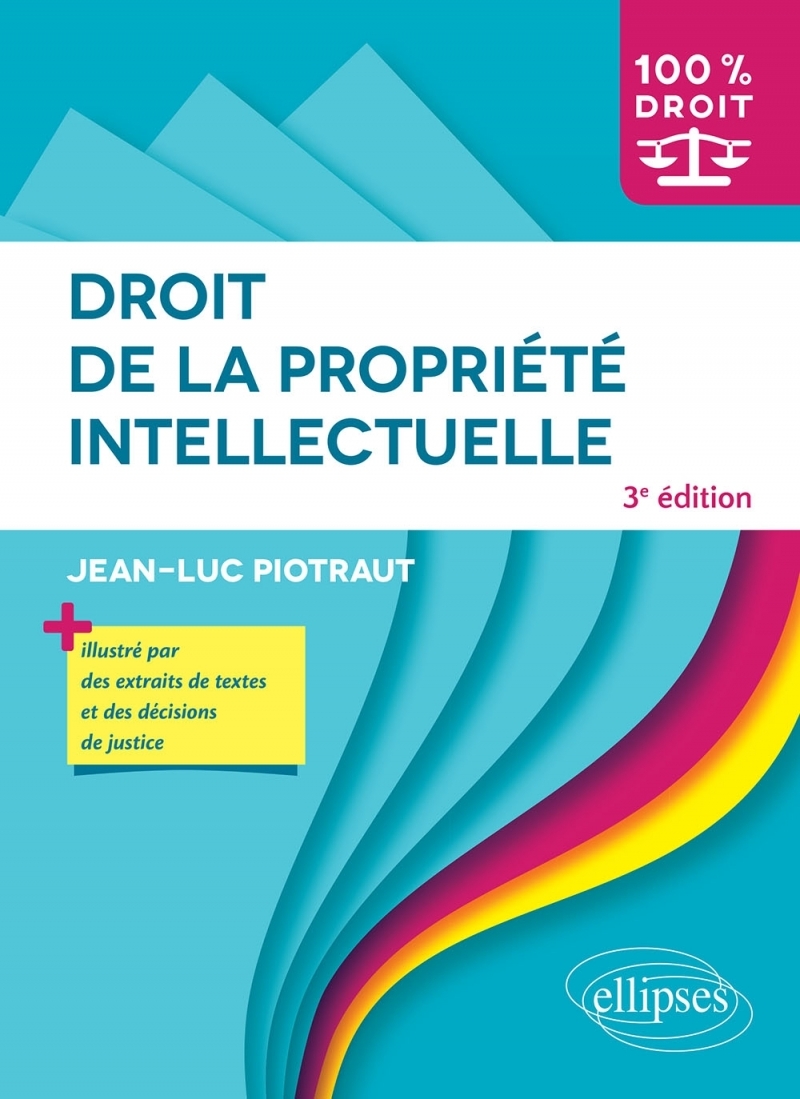 Droit de la propriété intellectuelle - 3e édition