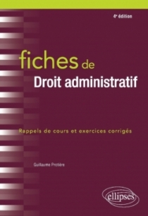 Fiches de Droit administratif - 4e édition