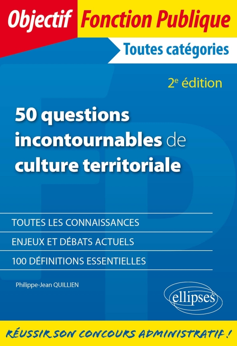 50 questions incontournables de culture territoriale - 2e édition