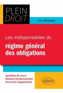 Les indispensables du régime général des obligations