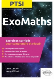 Maths PTSI - Exercices corrigés pour comprendre et réussir