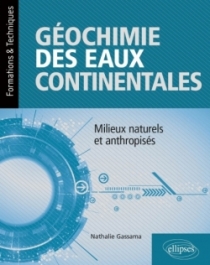 Géochimie des eaux continentales – Milieux naturels et anthropisés