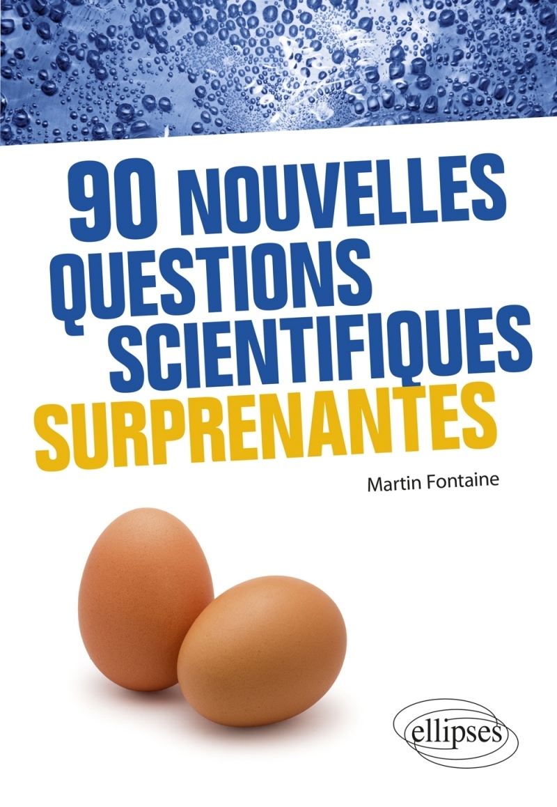 90 nouvelles questions scientifiques surprenantes