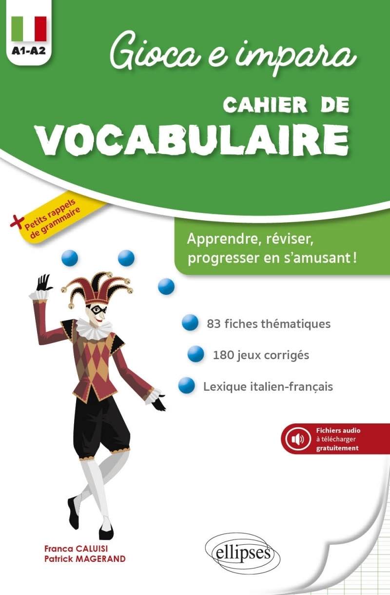 Gioca e impara. Cahier de vocabulaire italien. A1-A2