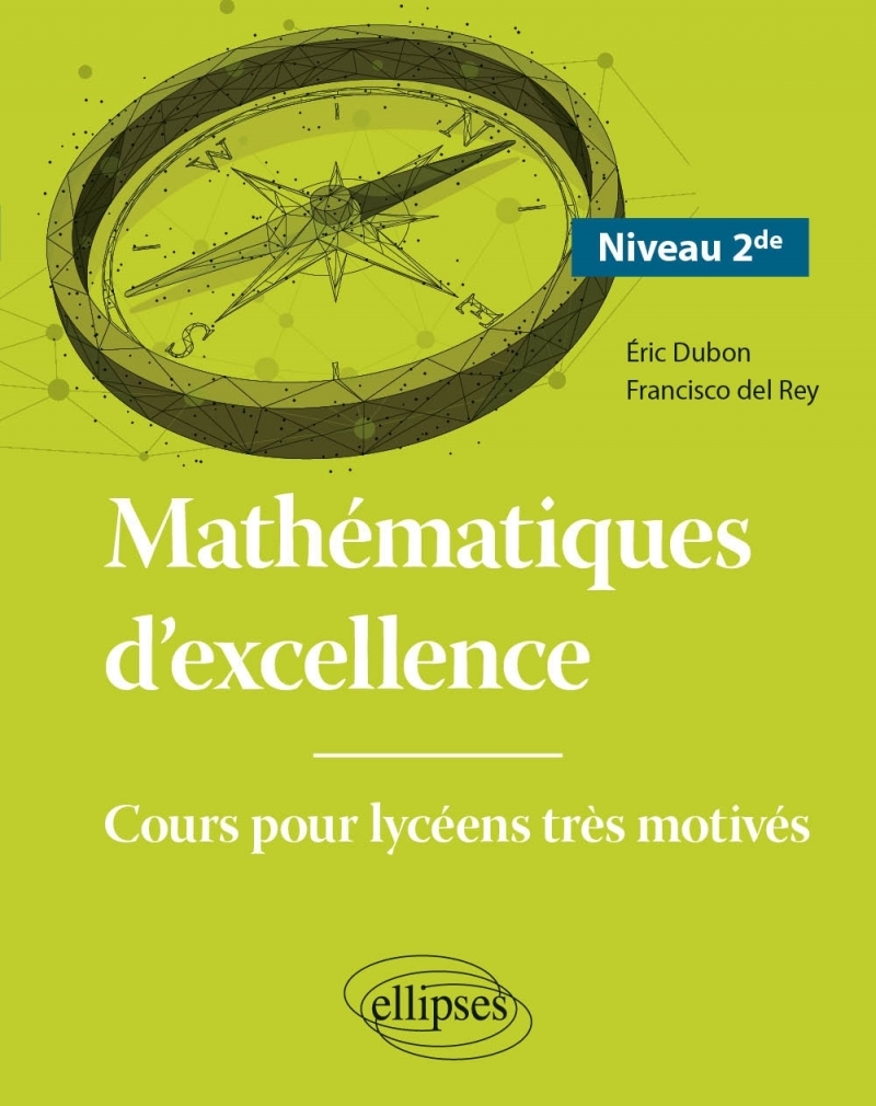 Mathématiques d'excellence - Cours pour lycéens très motivés - Niveau Seconde