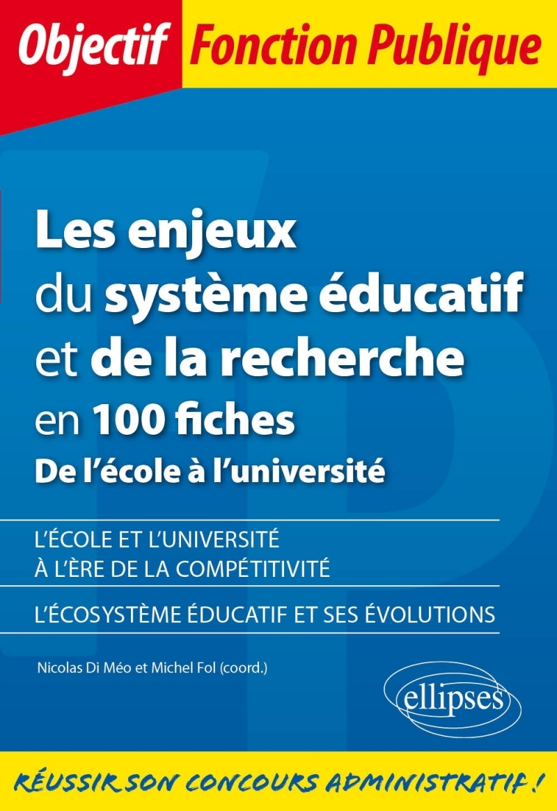 Les enjeux du système éducatif et de la recherche en 100 fiches - De l'école à l'université