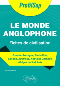 Le monde anglophone - Fiches de civilisation