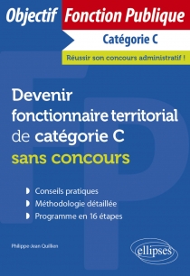 Devenir fonctionnaire territorial de catégorie C sans concours