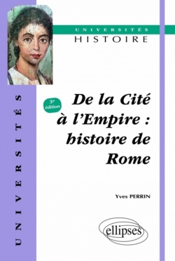 De la cité à l'Empire - Histoire de Rome