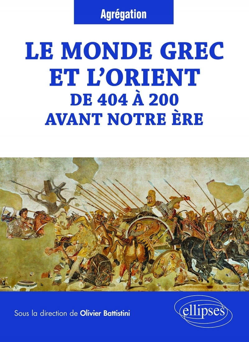 Le monde grec et l'Orient de 404 à 200 avant notre ère